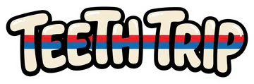 Teeth Trip