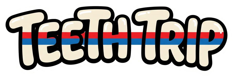 Teeth Trip